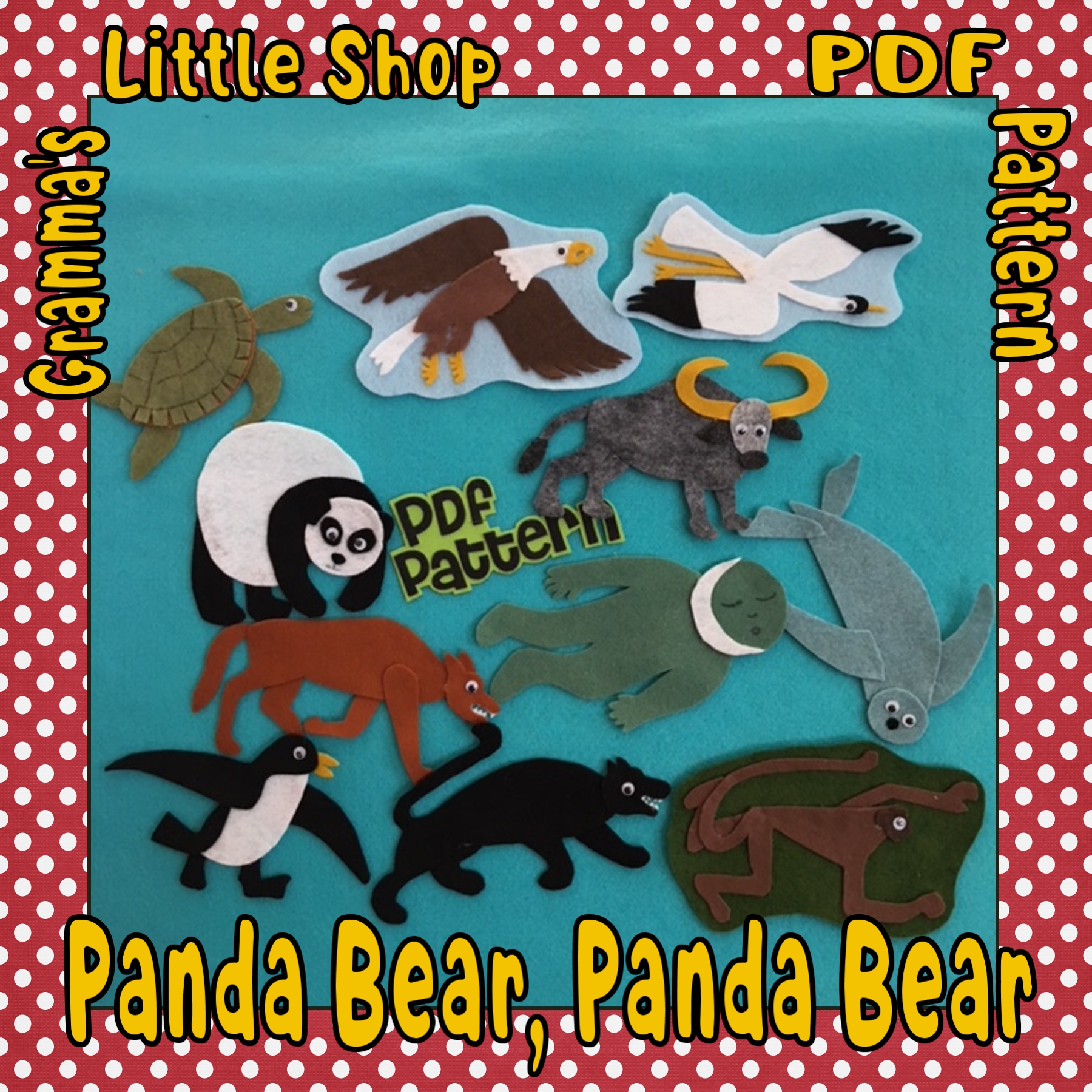 Panda Bear, Panda Bear What Do You See -- Pattern for Felt Story Board