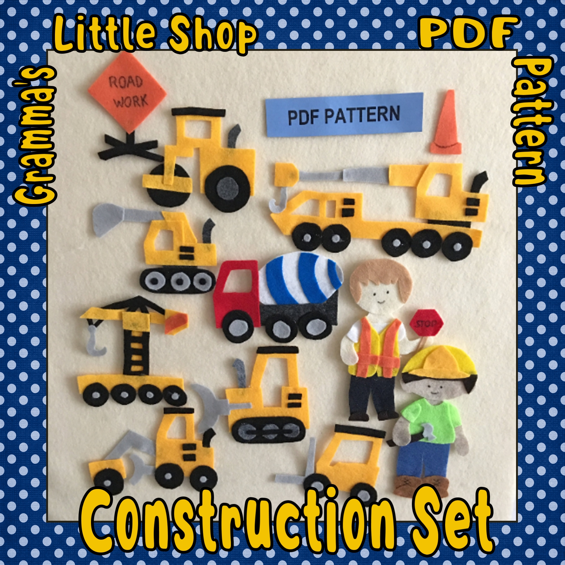 Construction Vehicles Felt Story Pattern | Teaching in the Home